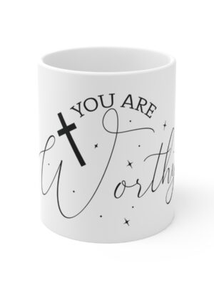 You Are Worthy